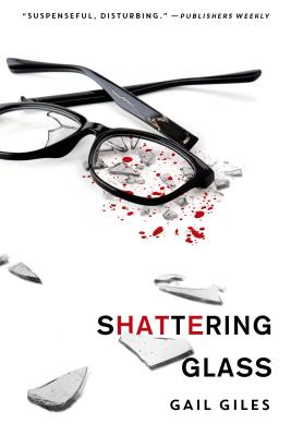 Shattering Glass - Giles, Gail