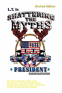 Shattering the Myths