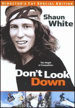 Shaun White: Don't Look Down