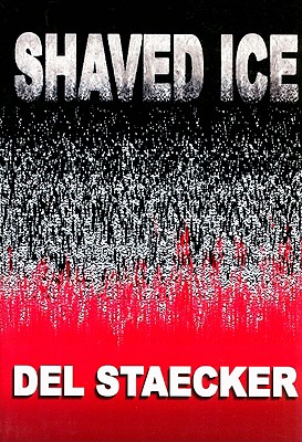 Shaved Ice - Staecker, Del