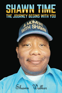 Shawn Time: The journey begins with you
