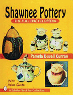 Shawnee Pottery: The Full Encyclopedia