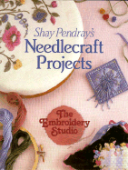 Shay Pendray's Needlecraft Projects