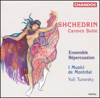 Shchedrin: Carmen Suite - Catherine Perrin (harpsichord); Ensemble Repercussion; I Musici de Montr�al; Yuli Turovsky (conductor)