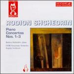 Shchedrin: Piano Concertos Nos. 1-3