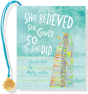 She Believed She Could, So She Did