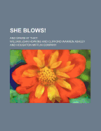 She Blows! and Sparm at That !