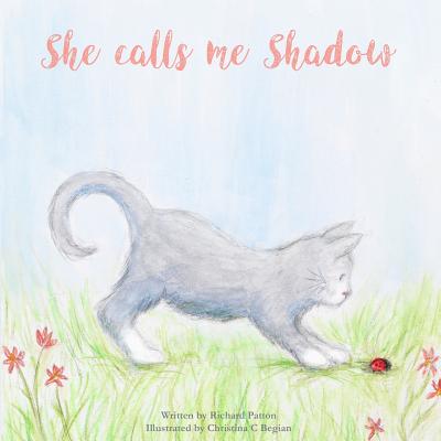 She Calls Me Shadow - Patton, Richard