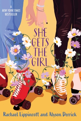 She Gets the Girl - Lippincott, Rachael, and Derrick, Alyson