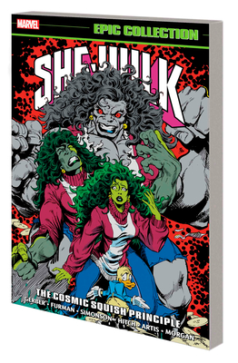 She-Hulk Epic Collection: The Cosmic Squish Principle - Gerber, Steve, and Keown, Dale