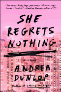 She Regrets Nothing