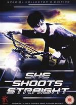 She Shoots Straight