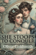 She Stoops To Conquer