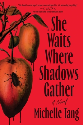 She Waits Where Shadows Gather - Tang, Michelle