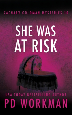 She Was At Risk - Workman, P D