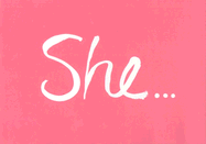 She
