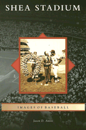Shea Stadium - Antos, Jason D