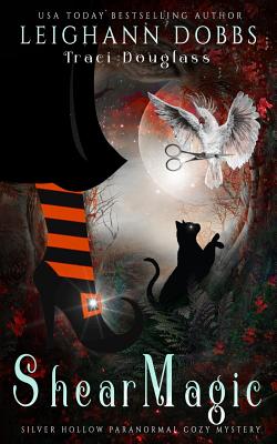 Shear Magic - Douglass, Traci, and Dobbs, Leighann