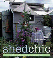 Shed Chic: Outdoor Buildings for Work, Rest and Play
