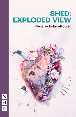 Shed: Exploded View - Eclair-Powell, Phoebe