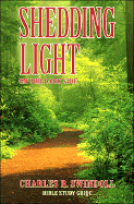 Shedding Light on Our Dark Side - Swindoll, Charles R, Dr.