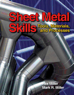Sheet Metal Skills: Tools, Materials, and Processes