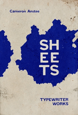 Sheets: Typewriter Works - Anstee, Cameron