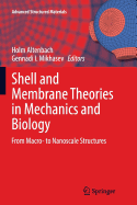 Shell and Membrane Theories in Mechanics and Biology: From Macro- To Nanoscale Structures