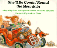She'll Be Comin' Round the Mountain