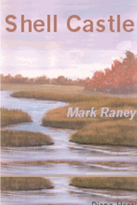 Shell Castle - Raney, Mark