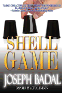 Shell Game: Inspired by Actual Events