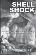 Shell Shock: Twin Sisters Born Into New York