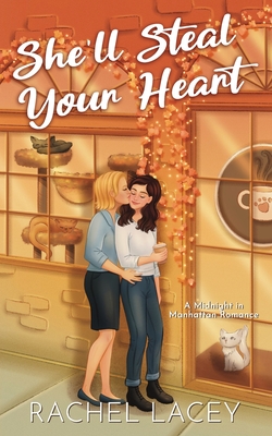 She'll Steal Your Heart - Lacey, Rachel