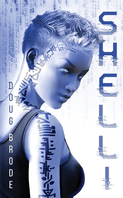 Shelli: The Android Detective - Brode, Doug