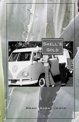 Shell's Gold - Lewis, Brad Alan