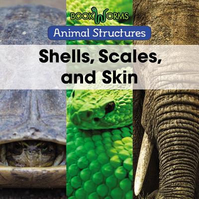 Shells, Scales, and Skin - Miller, Derek