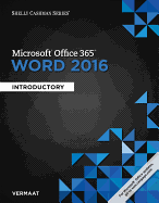 Shelly Cashman Series Microsoft Office 365 & Word 2016: Introductory, Loose-Leaf Version
