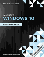 Shelly Cashman Series Microsoft Windows 10: Comprehensive, Loose-Leaf Version