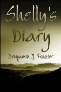 Shelly's Diary - Frazier, Benjamin J