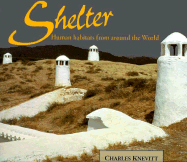 Shelter: Human Habitats from Around the World