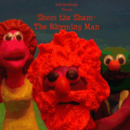 Shem the Sham-The Rhyming Man