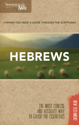 Shepherd's Notes: Hebrews - Gould, Dana
