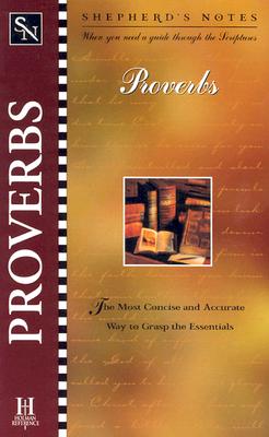 Shepherds Notes : Proverbs - Garrett, Duane A.