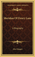 Sheridan of Drury Lane: A Biography