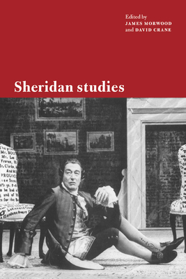 Sheridan Studies - Morwood, James (Editor), and Crane, David (Editor), and James, Morwood (Editor)