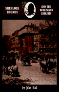 Sherlock Holmes and the Boulevard Assassin
