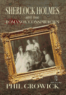 Sherlock Holmes and the Romanov Conspiracies