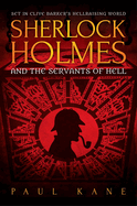 Sherlock Holmes and the Servants of Hell