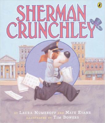 Sherman Crunchley - Numeroff, Laura Joffe, and Evans, Nate