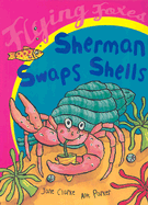 Sherman Swaps Shells